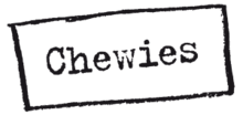 Chewies