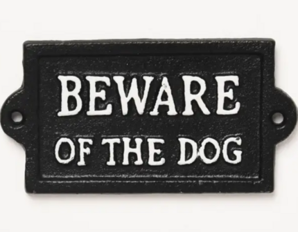 ⚠️ &ldquo;Beware of the Dog&rdquo; &ndash; Gietijzeren Waarschuwingsbord